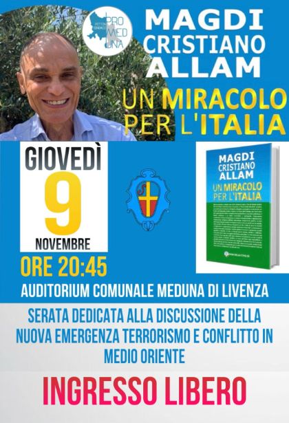 GIOVEDI' 9 NOVEMBRE 2023 ORE 20.45 SERATA CON MAGDI CRISTIANO ALLAM - UN MIRACOLO PER L'ITALIA